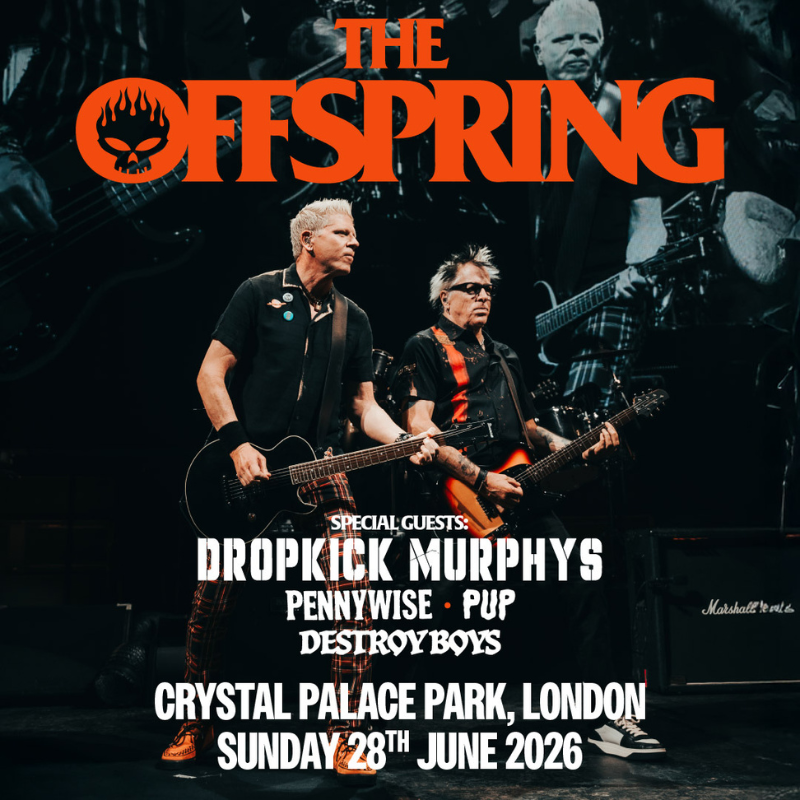The Offspring, plus special guests: Dropkick Murphys, Pennywise, PUP, Destroy Boys. 